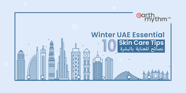 10 Tips For Healthier Skin During Winter in UAE